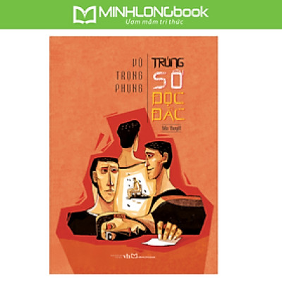 Sách: Trúng Số Độc Đắc (Vũ Trọng Phụng)