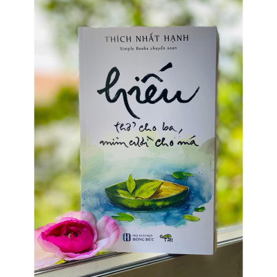 Hiếu - Thở Cho Ba, Mỉm Cười Cho Má