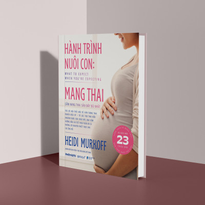 Combo 2 Cuốn sách: Hành Trình Nuôi Con: Mang Thai + Thai Giáo - Phương Pháp Khoa Học Dạy Con Từ Trong Bụng Mẹ (Tái Bản)