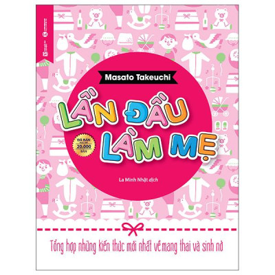 Sách - Lần Đầu Làm Mẹ (Tái Bản 2025)
