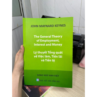 Sách Song Ngữ - Lý thuyết tổng quát về Việc làm, Tiền lãi và Tiền Tệ -VT