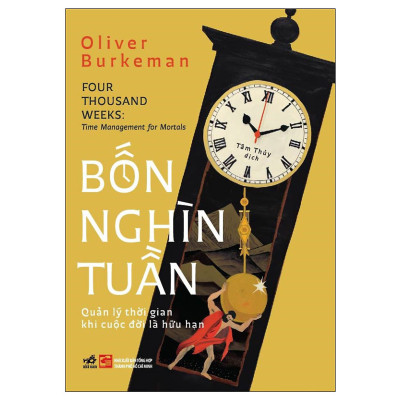 Sách Combo 2 Cuốn Làm Chủ Thười Gian: Bốn Nghìn Tuần: Quản Lý Thời Gian Khi Cuộc Đời Là Hữu Hạn nn + Ngày Mai, Ngày Mai, Và Ngày Mai Nữa