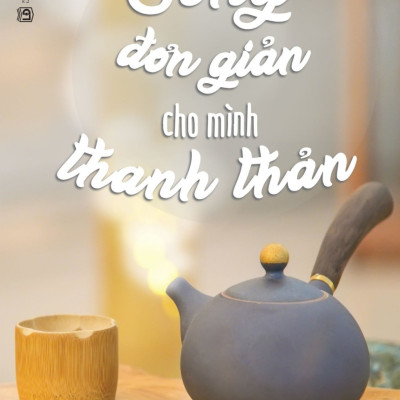 Combo 2 Cuốn Sách Hay: Wabi Sabi - Thương Những Điều Không Hoàn Hảo + Sống Đơn Giản Cho Mình Thanh Thản 