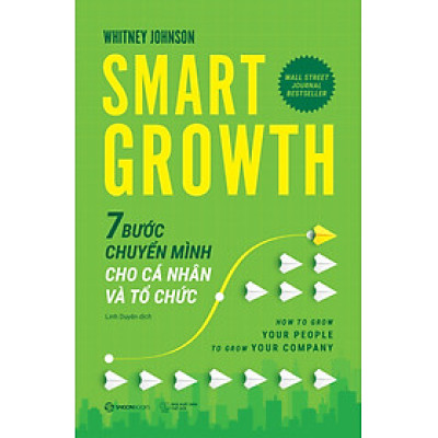 Smart Growth – 7 Bước Chuyển Mình Cho Cá Nhân Và Tổ Chức