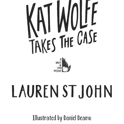 Kat Wolfe Takes The Case (Wolfe & Lamb)