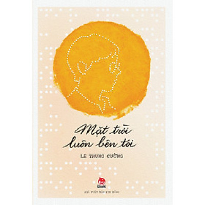 Mặt Trời Luôn Bên Tôi- Cuốn Sách Văn Học Lãng Mạn