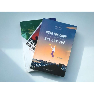 Sách - Combo 2 cuốn Sống Thực Tế Giữa Đời Thực Dụng + Đừng Lựa Chọn An Nhàn Khi Còn Trẻ (tái bản)