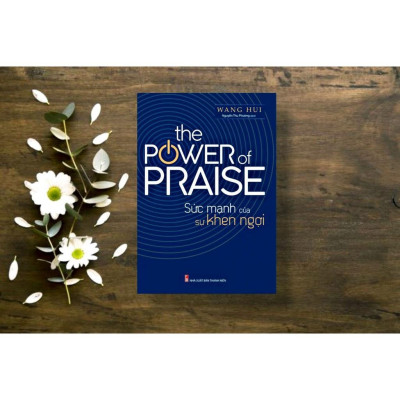 Sức Mạnh Của Sự Khen Ngợi - Minh Long - Bản Quyền