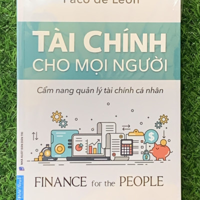 Tài Chính Cho Mọi Người (Cẩm Nang Quản Lý Tài Chính Cá Nhân) - FN-MK