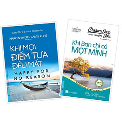 Combo Khi Mọi Điểm Tựa Đều Mất + Chicken Soup For Single’s Soul 16 - Khi Bạn Chỉ Có Một Mình - Bản Quyền