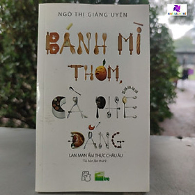 Sách - Bánh Mì Thơm, Cà Phê Đắng