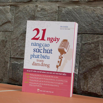 Sách 21 Ngày Nâng Cao Sức Hút Phát Biểu Trước Đám Đông - Minh Long