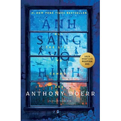 Cuốn Tiểu Thuyết Lãng Mạn Hay Và Hấp Dẫn:  Ánh Sáng Vô Hình (Tái Bản)