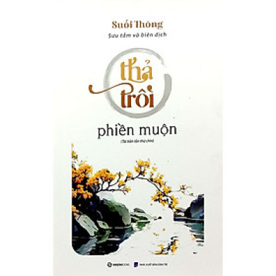 Thả Trôi Phiền Muộn