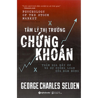 Tâm Lý Thị Trường Chứng Khoán (Tái Bản) (Tặng Cây Viết Galaxy)