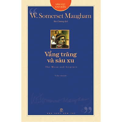 Văn Học Kinh Điển - Vầng Trăng Và Sáu Xu - The Moon And Sixpence (TRE)