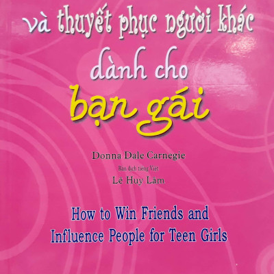 Cách Gây Thiện Cảm Và Thuyết Phục Người Khác Dành Cho Bạn Gái