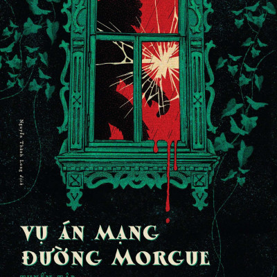 Vụ Án Mạng Đường Morgue - Tuyển Tập Edgar Allan Poe - Tặng Postcard