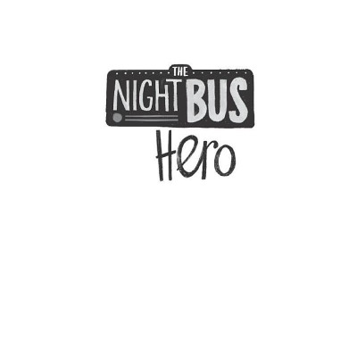 The Night Bus Hero (Paperback)