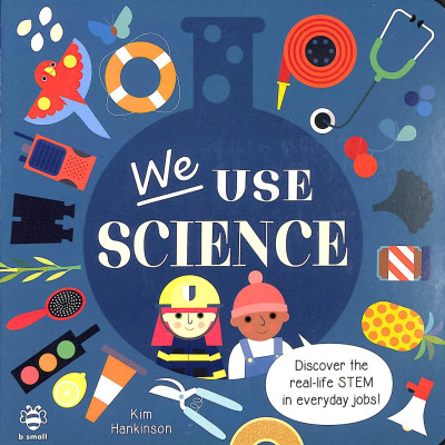 We Use Science (Jobs In STEM)