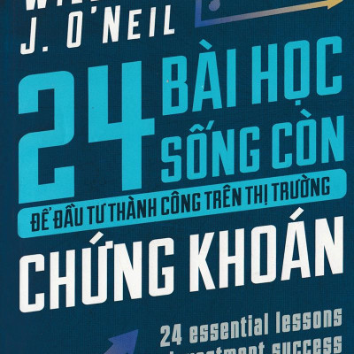 24 Bài Học Sống Còn Để Đầu Tư Thành Công Trên Thị Trường Chứng Khoán (Tái Bản)
