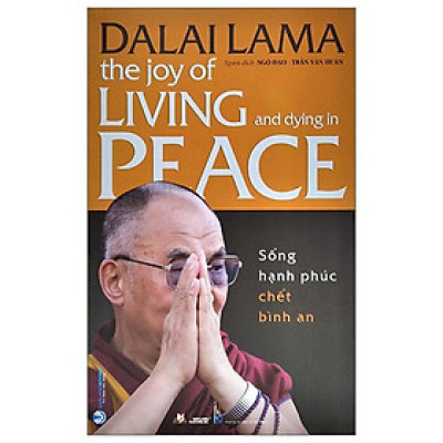 Sống Hạnh Phúc Chết Bình An