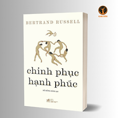 CHINH PHỤC HẠNH PHÚC - Bertrand Russell (bìa mềm)
