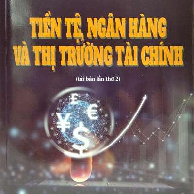 Tiền Tệ Ngân Hàng Và Thị Trường Tài Chính