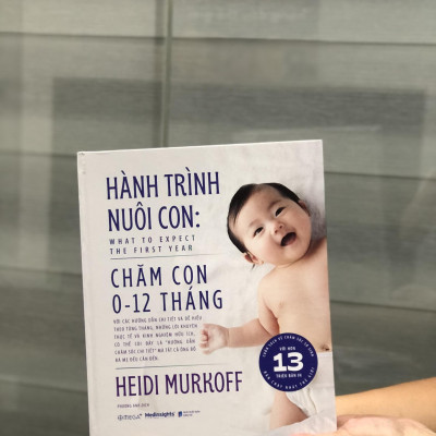 Sách - Hành Trình Nuôi Con - Chăm Con 0-12 Tháng - What To Expect - The First Year - Bìa Cứng