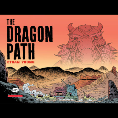 The Dragon Path: A Graphic Novel