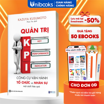 Sách Quản trị KPI: Công cụ vận hành và tổ chức nhân sự một cách hiệu quả - Bizbooks - BẢN QUYỀN