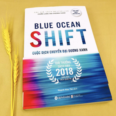 Sách Blue Ocean Shift - Cuộc Dịch Chuyển Đại Dương Xanh - Alphabooks - BẢN QUYỀN