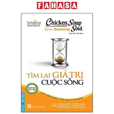 Chicken Soup For The Recovering Soul - Tìm Lại Giá Trị Cuộc Sống (Tái Bản 2023)
