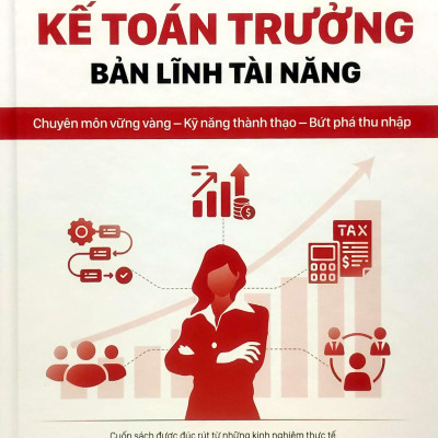 Sách - Kế Toán Trưởng - Bản Lĩnh Và Tài Năng - Bìa Cứng