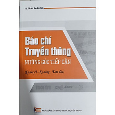 Báo Chí Truyền Thông - Những Góc Tiếp Cận