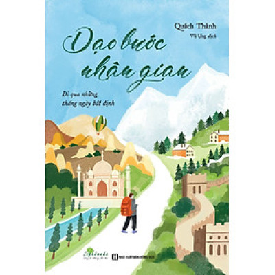 Dạo bước nhân gian - Đi qua những tháng ngày bất định