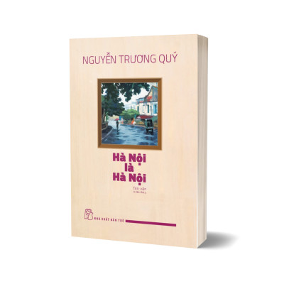 Hà Nội là Hà Nội (tản văn)