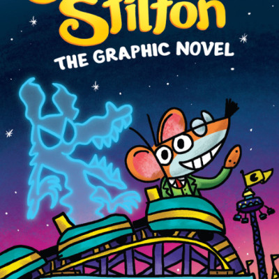 Geronimo Stilton #4: Last Ride At Luna Park: A Graphic Novel