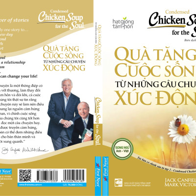 Sách Chicken Soup For The Soul: Quà Tặng Cuộc Sống Từ Những Câu Chuyện Xúc Động (Tái Bản)