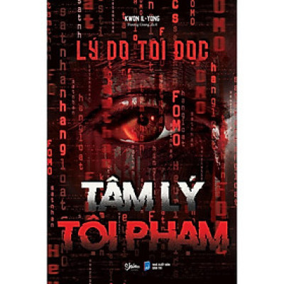 Sách - Lý Do Tôi Đọc Tâm Lý Tội Phạm - Kwon Il-Yong - AZ Việt Nam