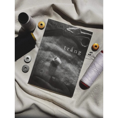 Trắng - Han Kang (Tác giả Nobel văn chương 2024)