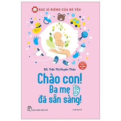 Chào Con! Ba Mẹ Đã Sẵn Sàng 