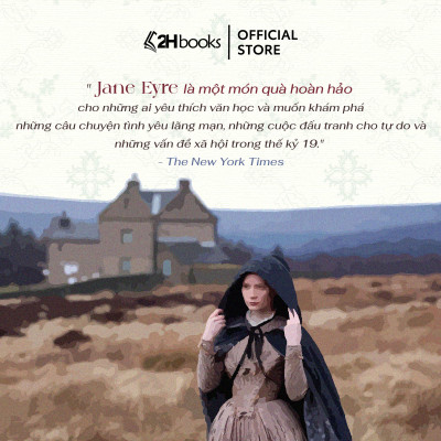 Sách- Jane Eyre , Văn Học Kinh Điển, Tiểu Thuyết Gothic Lãng Mạn của Charlotte Bronte (Tái Bản 2024)- 2HBooks