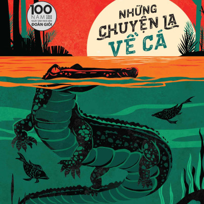 Sách - Những Chuyện Lạ Về Cá (Tái Bản 2025)