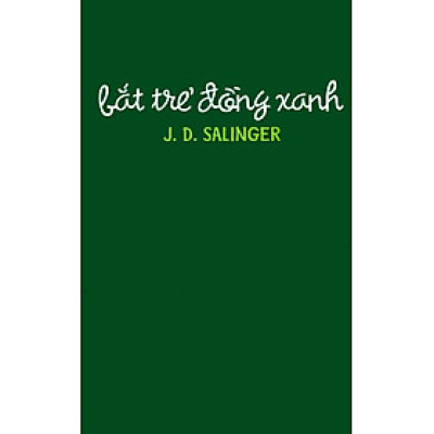 Bắt Trẻ Đồng Xanh (Tái Bản 2015)