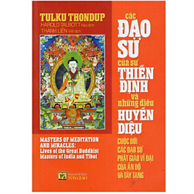 Các Đạo Sư Của Sự Thiền Định Và Những Điều Huyền Diệu Cuộc Đời