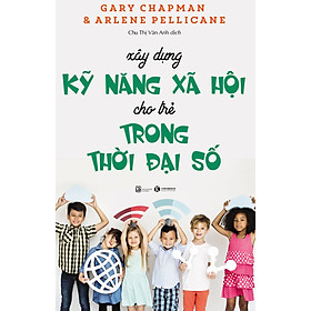 Xây Dựng Kỹ Năng Xã Hội Cho Trẻ Trong Thời Đại Số