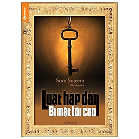 Luật Hấp Dẫn - Bí Mật Tối Cao (Tái Bản 2021)