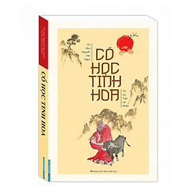 Cổ Học Tinh Hoa (Bìa Mềm) - BOOKCITY