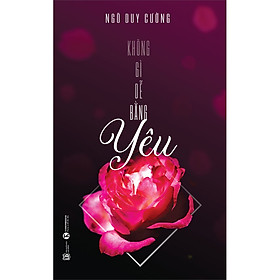 Cuốn sách: Không gì dễ bằng yêu